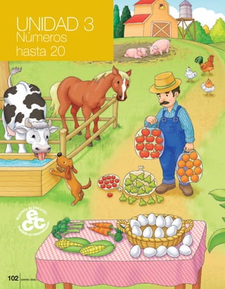 102 ciento dos
UNIDAD 3
Números
hasta 20
 