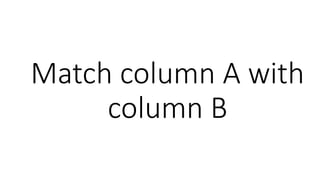 Match column A with column B activity for studentss grade 4.pptx
