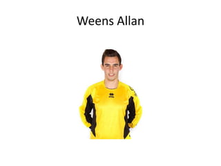 Weens Allan
 