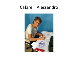 Cafarelli Alessandro
 