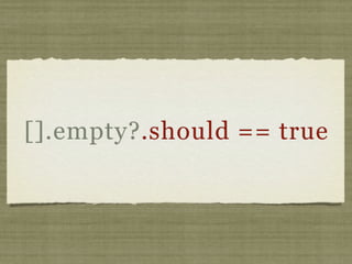 [].empty?.should == true
 