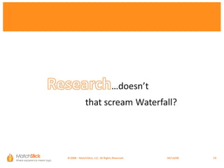 “ The dark force  forbids you from errors.” ©2008 – MatchStick, LLC. All Rights Reserved.    06/02/09 