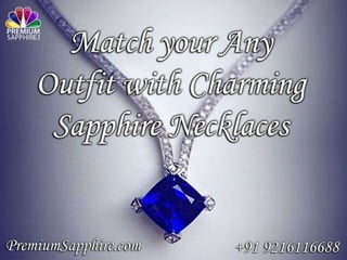 Match your any outfit with charming sapphire necklaces