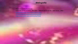 Bibliografía
Matrmaticas en movimiento
Calculode varias variables , McCullan , Aditorial Mc Graw Hill , New Jersey , 1992 .
http://www.math.iupui.edu/contour1.html
http://www.math.iupui.edu/contour2.html
http://www.math.iupui.edu/levelsurf.html
 