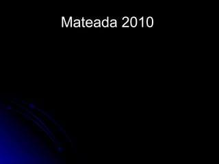 Mateada 2010   