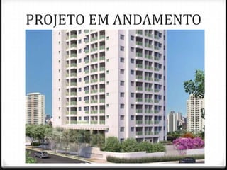 PROJETO EM ANDAMENTO
 