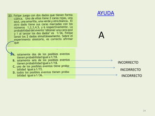 AYUDA


A

        INCORRECTO
         INCORRECTO
         INCORRECTO




                      24
 