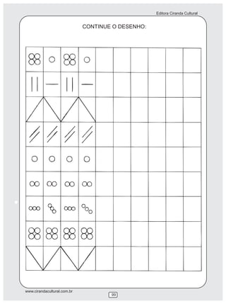 Editora Ciranda Cultural


                             CONTINUE O DESENHO:




www.cirandacultural.com.br
                                     99
 