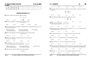 35 36COLEGIO DE CIENCIAS LORD KELVIN 2do Año Secundaria MATEMÁTICA 2do Año
Secundaria
17 0)1a(x)1a2(ax2
=−+−+
18 0)ba(ax2x)ba( 2
=−+++
PROBLEMAS PROPUESTOS N° 04
01.Calcular la suma de raíces reales en la siguiente ecuación:
3x2
= – 2 (x + 4)
a) 5b) –3 c) –1/3 d) /∃ e) 1/3
02.Calcular el discriminante correspondiente a la siguiente ecuación:
7x (x + 5) = 3
a) 89 b) –89 c) 1 309 d) –109 e) 106
03.Con el solo cálculo del discriminante en el problema anterior. ¿Qué puedes afirmar acerca de las
raíces de dicha ecuación?
a) Son reales e iguales b) Son reales y diferentes c) Son complejas
d) Son complejas e iguales e) No se puede afirmar nada.
04.Hallar el valor de m para el cual la ecuación siguiente tiene raíces de la ecuación:
x2
+ 8x + m = 0
a) 2b) 16 c) –2 d) 8 e) 6
05.Hallar el valor de P para el cual la diferencia de las raíces de la ecuación:
4x2
+ 8x + P = 1 es nula.
a) 5b) 3/2 c) 1/2 d) 1/5 e) –5
06.Si se cumple que: x ∆ y = x2
+ 2y2
– 4xy + 4x + 4
¿Cuál es la naturaleza de las raíces de la ecuación: z ∆ (2z) = 0?
a) Raíces reales e iguales b) raíces reales y diferentes c) raíces no reales
d) Raíces complejas e iguales e) La ecuación no tiene raíces
07.Hallar la suma de raíces de la siguiente ecuación (sin resolverla)
6
x
5
x3 =+
a) –2 b) 1/2 c) – 1/2 d) 5/3 e) 2
08.¿Cuál es el producto de las raíces de la siguiente ecuación (encontrar la respuesta sin resolver la
ecuación)?
2
x
3
x7 =





+
a) – 2/7 b) 2/7 c) – 3 d) 3 e) 0
09.¿Qué valor debe tener m para que una raíz sea la inversa de la otra en:
2
7
x2
m
x =+
a) – 1 b) 2 c) – 2 d) 6 e) 4
10.Si b es una raíz de la ecuación: x2
+ bx – 2 = 0
Hallar la suma de las raíces de: b2
x2
+ 7x – 8 = 0
a) – 7 b) 7 c) – 8 d) 8 e) 1
11.Hallar q, sabiendo que el producto de raíces de la ecuación 2x2
+ 3x + q = 0, es igual a la suma de
las raíces de la ecuación: 3x2
– 6x + 7 = 0
a) 6b) 4 c) – 4 d) 5 e) – 5
12.En la siguiente ecuación: 5x2
= x + 1, calcular la suma de las inversas de sus raíces.
a) 1b) 0 c) – 1 d) 1/2 e) – 2
13.x2
+ 12x – 3k = 0. Si la ecuación anterior, tiene raíces iguales, K es igual a:
a) 6b) 9 c) 12 d) 18 e) N.a.
14.Dada la ecuación: 3x2
+ 23x – 36 = 0, hallar el producto de sus raíces.
a) 12 b) – 12 c) 15 d) – 15 e) 20
15.Se debía repartir 1 800 soles entre cierto número de personas; cuatro de ellas renunciaron a su parte
con lo cual a cada una de las restantes le tocó 15 soles más. ¿Cuántas personas eran originalmente?
a) 30 b) 24 c) 20 d) 18 e) 36
16.Resolver en x: x2
– 7ax + 12a2
– ab – b2
= 0 y encontrar la diferencia de las raíces.
a) a – 2b b) 2a + b c) a + 2b d) 2a – b e) a + b
S2MA33B “El nuevo símbolo de una buena educación...” S2MA33B “El nuevo símbolo de una buena educación...”
 