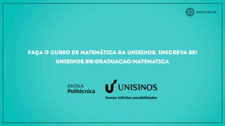 Graduação - Matemática - Unisinos