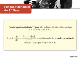 Função Polinomial
do 1.º Grau
 