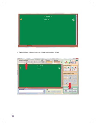 126
ƒƒ Para dividir por 3, vamos reescrever a equação e introduzir frações
 