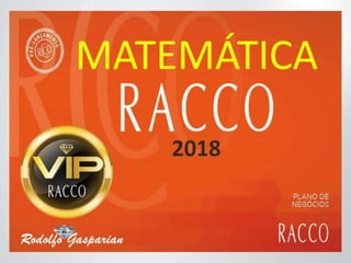 Matematica RACCO - Explicação do Plano de Remuneração da Racco Vip Multinível
