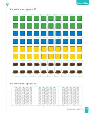 Para utilizar en la página 28.
Para utilizar en la página 11
Recortables
143ciento cuarenta y tres
 
