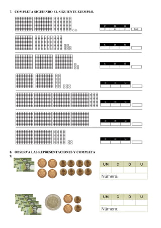 7. COMPLETA SIGUIENDO EL SIGUIENTE EJEMPLO.
8. OBSERVA LAS REPRESENTACIONES Y COMPLETA
9.
 