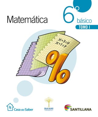 básico
°
Matemática 6 TOMO I
 