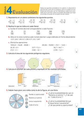 El círculo
                                                                                          Calcular y aplicar el área de un círculo
                                                                                          en la resolución de problemas.


                Saberes previos
   Bloque       Las ruedas de los automóviles se han
geométrico
                modernizado con el tiempo, pero su
                forma sigue siendo circular.


                                     Circunferencia                                               Círculo




                                                          arco                                        arco
                                              radio                                      radio
                                                               cuerda                                     cuerda

                     diámetro                                                diámetro
                                          centro                                centro

                                                                                                       sector
                                                                                                       circular        corona circular
                                          semicircunferencia                              segmento circular


                Perímetro de la circunferencia y área del círculo
                Carolina quiere hacer seis individuales
                circulares que midan 20 cm de diámetro
                y luego coloca en el borde de cada uno
                encaje. ¿Cuánta tela y encaje necesita
                para confeccionarlos?

                a.                                                      b.


                                                                                         ͑longitud ϫ radio͒
                                                                                   =
                                                                                                  2

                         =d× π                                                 = 2 ϫ r  ϫ ␲  ϫ r = π × r
                                                                                        2
                         =      ×        =
                                                                               π             =          ×          =
                         =      ×        × π
                                                                               Á
                         =      ×    ×           =
                                                                                         ×       =
                                                      ×
                   Carolina necesita 376,8 cm de encaje.                Carolina necesita 7 536 cm2 de tela.


                   Para calcular la longitud de la circunferencia se utiliza la fórmula:
                                                      L=d×π=2×r×π
                   Para calcular el área del círculo se utiliza la fórmula: A = π × r                        2




                 Actividad de cierre



 76    Cuaderno de trabajo página 118 y 119
 