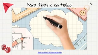 Para fixar o conteúdo
https://youtu.be/IrUUpkfqVcM
 