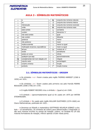 -
) ! ", " 6 "
∧ " ( ? ! @#" ! $ $ !
∨ H ( ? ! @#" ! " !
∩ " !"( L ( ? ! @#" ! $( $ !
∪ ( ? ! @#" ! "$ !
⊂ "! 0 ( Σ ! #$ 7 $
⊃ ( 6# X N$ $3 " Y Z
⊄ "! 0 ( [ % $3
⊃ ( 6# ≠ N" " "
∈ '" " ("  #"
∉ '" " (" ] #$
⇒ #'3 ($ $($ " $ ≤ #" % $3
⇔ #'3 ($ "(&' ($: "O B$3+ ( $ ≥ #$ % $3
$3 O " ^ ^ #7 3 " Y Z
∃ "C ! " _ !"#"3*$ "
∃ "C ! " # @ ( ∞ N
∀ O $3O " O " !"?$ ≅ $' C #$ $#" "
( #'3"#" $ " "# "3$ $ ∫ "% $3
∅ ( ? B$J % ' (" $%"#
Υ ( ? B" ! N
∴ ' $ N B" !$
)# # ", " 6 " ! +
M ' ^ _ % A NW'20& W0##4'N 9<=/ I
9=</$ 9=-9
M ' ≥ ≤ % * % A +4 ##
R' " # 9=@? 9><?$ 9>-;
M ' A #'R #N # '#8 J $ 9<;/
M ' ≅ , $ % 9?>< 0(N'(
&N 4(W0 & #
M ' ` % A a477402 ' "NW# 8 9<>; 9==/$
2 ! 9=-9
M 8 % 3 % ) "'NNF#4 8 a47W 72 7 4R(4Y
b ! $ ' 7 * % ∫$
% 7 * %
% %
 