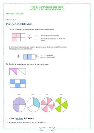 Plan de continuidad pedagógica
4C ESC 6 FELIPE BOERO DE20
1
LUNES 28DE SEPTIEMBRE
MATEMATICA
PARA RECORDAR!!
6) Escribí la...