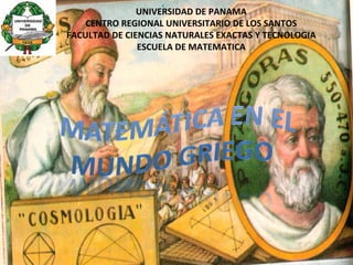 UNIVERSIDAD DE PANAMA
    CENTRO REGIONAL UNIVERSITARIO DE LOS SANTOS
FACULTAD DE CIENCIAS NATURALES EXACTAS Y TECNOLOGIA
               ESCUELA DE MATEMATICA
 