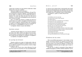 160                                                 A D R I Á N PA E N Z A   M AT E M Á T I C A … ¿ E S T Á S   AHÍ?                                  161

vuelvan para corroborar si lo que pensaron estaba bien o había               ta. Cada uno de los dueños bebe un determinado tipo de bebi-
algunas otras cosas para considerar.                                         da, fuma una determinada marca de cigarrillos y tiene una deter-
    (Ahora los imagino recién retornados.)                                   minada mascota. Ningún dueño tiene ni la misma mascota, ni fu-
    El problema presenta una arista antiintuitiva. ¿Por qué? Por-            ma la misma marca de cigarrillos ni bebe la misma bebida.
que la tentación es contestar lo siguiente: ¿qué importancia tie-                 La pregunta es: ¿quién es el dueño del pececito?
ne que cambie o no cambie una vez que quedan dos puertas so-                      Claves:
lamente? Uno sabe que detrás de una de las dos está el
automóvil, y en todo caso, la probabilidad de que esté detrás de                   1) El británico vive en la casa roja.
una o de otra es la mitad.                                                         2) El sueco tiene un perro como mascota.
    Pero, ¿es verdad esto? Porque en realidad, más allá de la                      3) El danés toma té.
solución (que voy a escribir en la página de soluciones), los in-                  4) La casa verde está a la izquierda de la casa blanca.
vito a pensar lo siguiente: ¿podemos ignorar que el problema                       5) El dueño de la casa verde toma café.
no empezó con la segunda pregunta sino que en principio ha-                        6) La persona que fuma Pall-Mall tiene un pájaro.
bía tres puertas y la probabilidad de acertar era 1 en 3?                          7) El dueño de la casa amarilla fuma Dunhill.
    La respuesta, entonces, un poco más adelante.                                  8) El que vive en la casa del centro toma leche.
                                                                                   9) El noruego vive en la primera casa.
                                                                                   10) La persona que fuma Blends vive junto a la que tiene un gato.
Sentido común                                                                      11) La persona que tiene un caballo vive junto a la que fuma Dunhill.
                                                                                   12) El que fuma Bluemasters bebe cerveza.
    ¿Prestaron atención alguna vez a las “bocas de tormenta”                       13) El alemán fuma Prince.
que están en las calles? ¿Vieron que algunas veces los opera-                      14) El noruego vive junto a la casa azul.
rios las levantan y descienden para arreglar las cañerías? ¿Por                    15) El que fuma Blends tiene un vecino que toma agua.
qué es mejor que sean redondas y no cuadradas o rectangulares?
    La respuesta, en la página de soluciones.
                                                                             Problema de las velas

El acertijo de Einstein                                                           Éste es un problema para pensar. Y como siempre, no hay
                                                                             trampa. No hay que resolverlo YA. Tómense un rato para leer
    Einstein escribió este acertijo en el siglo pasado y dijo que            el texto y si no se les ocurre la solución, no desesperen. Tener
el 98% de la población mundial no lo podría resolver. No creo                algo para pensar es una manera de disfrutar. La solución está
que sea difícil. Es cuestión de tener paciencia e interés en llegar          en el apéndice de soluciones, pero les sugiero que no vayan co-
a la respuesta. Aquí va.                                                     rriendo a leerla.
    Se tienen cinco casas de cinco colores diferentes. En cada                    En todo caso, el crédito le corresponde a Ileana Gigena, la
una de las casas vive una persona con una nacionalidad distin-               sonidista del programa Científicos Industria Argentina. Una tar-

 © Siglo XXI Editores Argentina S.A., 2005                                                                        © Siglo XXI Editores Argentina S.A., 2005
 www.sigloxxieditores.com.ar                                                                                                  www.sigloxxieditores.com.ar
 