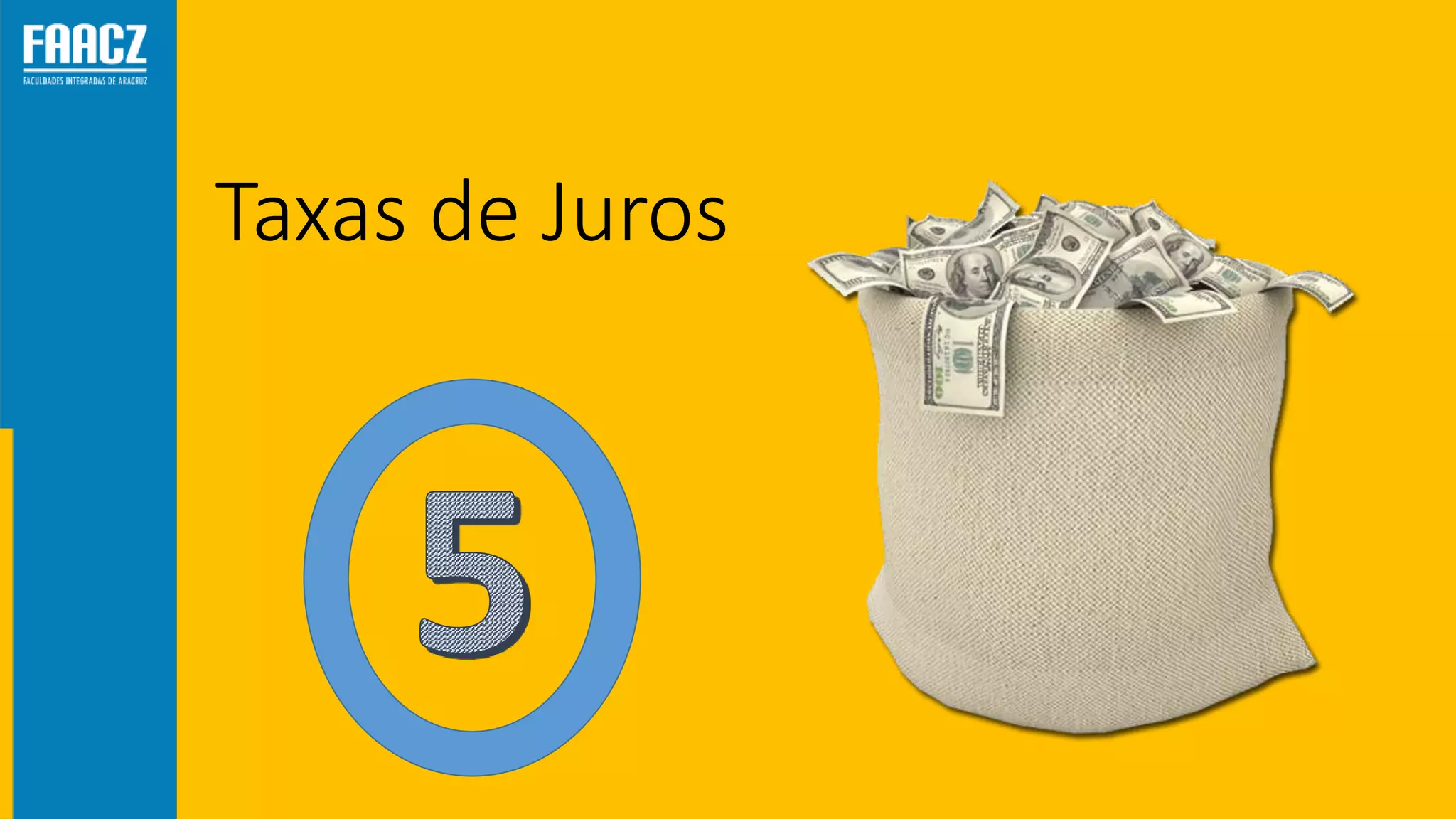 Taxas de Juros
 