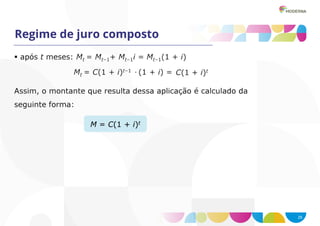 25
Regime de juro composto
 