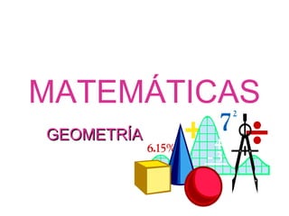 MATEMÁTICAS GEOMETRÍA 