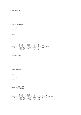 =31.38
HALLAR EL ANGULO
Hallar el ángulo
 