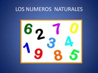 LOS NUMEROS NATURALES

 