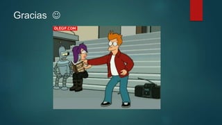 Gracias 
 