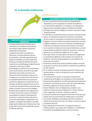 HACIA DÓNDE SE AVANZA EN ESTE CURRÍCULO
Afrontar nuevos retos
Cimentar logros
ASPECTOS DEL CURRÍCULO ANTERIOR QUE
PERMANECEN
10. EVOLUCIÓN CURRICULAR
325
 