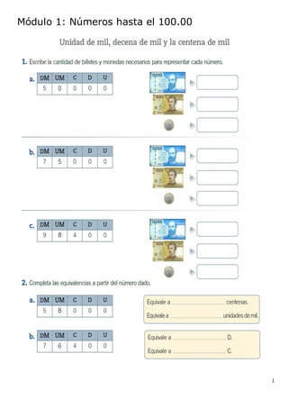 1
Módulo 1: Números hasta el 100.00