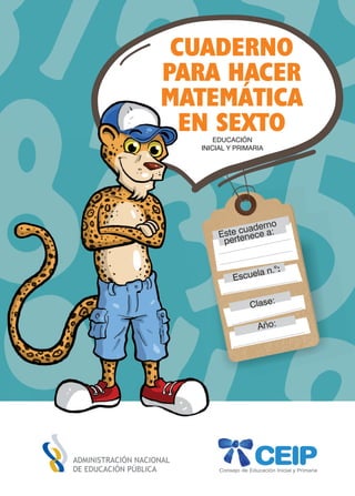 Cuaderno para hacer matemática en sexto de primarias
