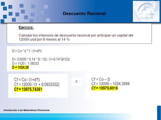 Introducción a las Matemáticas Financieras
Descuento Racional
 