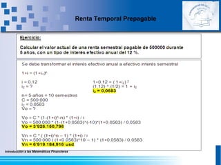 Introducción a las Matemáticas Financieras
Renta Temporal Prepagable
 