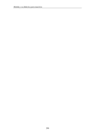 Medida y su didáctica para maestros
290
 