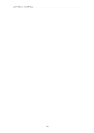 Estocástica y su didáctica
334
 