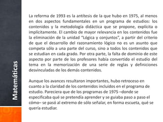 Escoger o adaptar la estrategia adecuada para la resolución de un problema. 