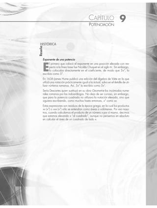 8 CAPÍTULO
MATEMÁTICAS SIMPLIFICADAS
436
(continuación)
De esta igualdad se forma el sistema de ecuaciones
A D
E
A B D
C E
A
+ =
=
+ + =
+ =
=
⎧
⎨
⎪
⎪
⎩
⎪
⎪
3
1
2 4
6
3
Al resolver el sistema de ecuaciones se obtienen los siguientes valores:
A = 3, B = − 2, C = 5, D = 0 y E = 1
Por tanto, la descomposición como suma de fracciones parciales es:
3 4 6 3
2
4 3 2
5 3
x x x x
x x x
+ + + +
+ +
=
3 5 2
1
1
1
2 2 2
x
x
x x
+
−
+
( )
+
+
EJERCICIO 92
Expresa como una suma de fracciones parciales a las siguientes:
1.
4 9
3
2
3
x x
x x
+ −
−
11.
5 18 1
2 4 6 20
2
3 2
x x
x x x
− −
+ − −
2.
4 1
3 3 1
2
3 2
x x
x x x
− −
+ + +
12.
x x x x
x x x
4 3 2
5 3
5 2 9
6 9
+ − − +
− +
3.
2 3 3
2 2
2
3 2
x x
x x x
− +
− + −
13.
x x x
x x
3 2
2 2
1
1
+ + +
+ −
( )
4.
x
x x
2
4 2
19
2 35
−
− − 14.
− − + −
+ + +
5 9 7
3 3 1
4 2
6 4 2
x x x
x x x
5.
3 2 2
1
2
3
x x
x
+ −
− 15.
2 9 3 11
4 4 4 4
4 3 2
5 4 3 2
x x x x
x x x x x
− − + +
+ − − + +
6.
− + − +
+ +
6 32 3
8 15
3 2
4 2
x x x
x x
16.
2 10 24 27 16
3 4
4 3 2
2 2
x x x x
x x x
+ + + +
+ +
( )
7.
x x x x
x x x
4 3 2
5 3
2 4 11 6
6
− − − −
+ −
17.
− + − + − +
+ +
x x x x x
x x x
5 4 3 2
6 4 2
2 4 2
2
8.
5 9 8
5 5 3
2
3 2
x x
x x x
− −
− + +
18.
4 1
4 4
2
8 6 4
x
x x x
+
( )
+ +
9.
11 5 30 8
2 3 35
3 2
4 2
x x x
x x
− − −
+ −
19.
3 3 4 6 5
2 1
5 3 2
2 2 2
x x x x
x x
− + − −
−
( ) +
( )
10.
− − +
+ −
7 42 24
5 3
2
3 2
x x
x x x 20.
2 4 13 3 5 5
1 1
5 4 3 2
2 2 2
x x x x x
x x x
− + − + −
−
( ) − +
( )
⁄Veriﬁca tus resultados en la sección de soluciones correspondiente
www.FreeLibros.org
 