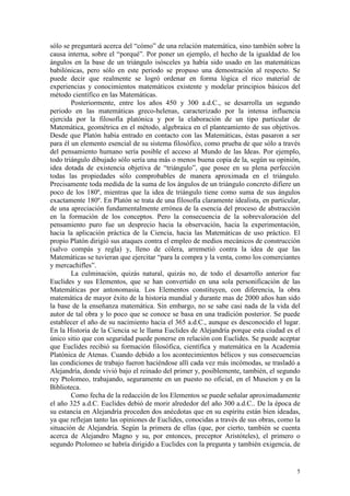 5
sólo se preguntará acerca del “cómo” de una relación matemática, sino también sobre la
causa interna, sobre el “porqué”....
