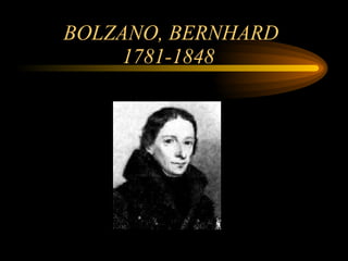 BOLZANO, BERNHARD 1781-1848