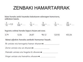 ZENBAKI HAMARTARRAK
 