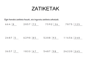 ZATIKETAK
 