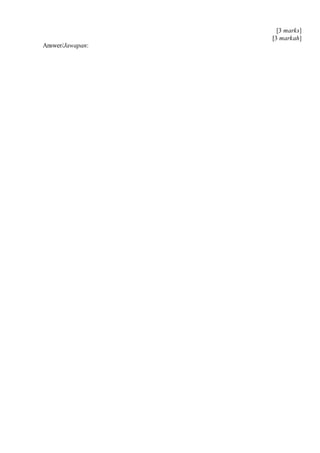 [3 marks]
[3 markah]
Answer/Jawapan:
 