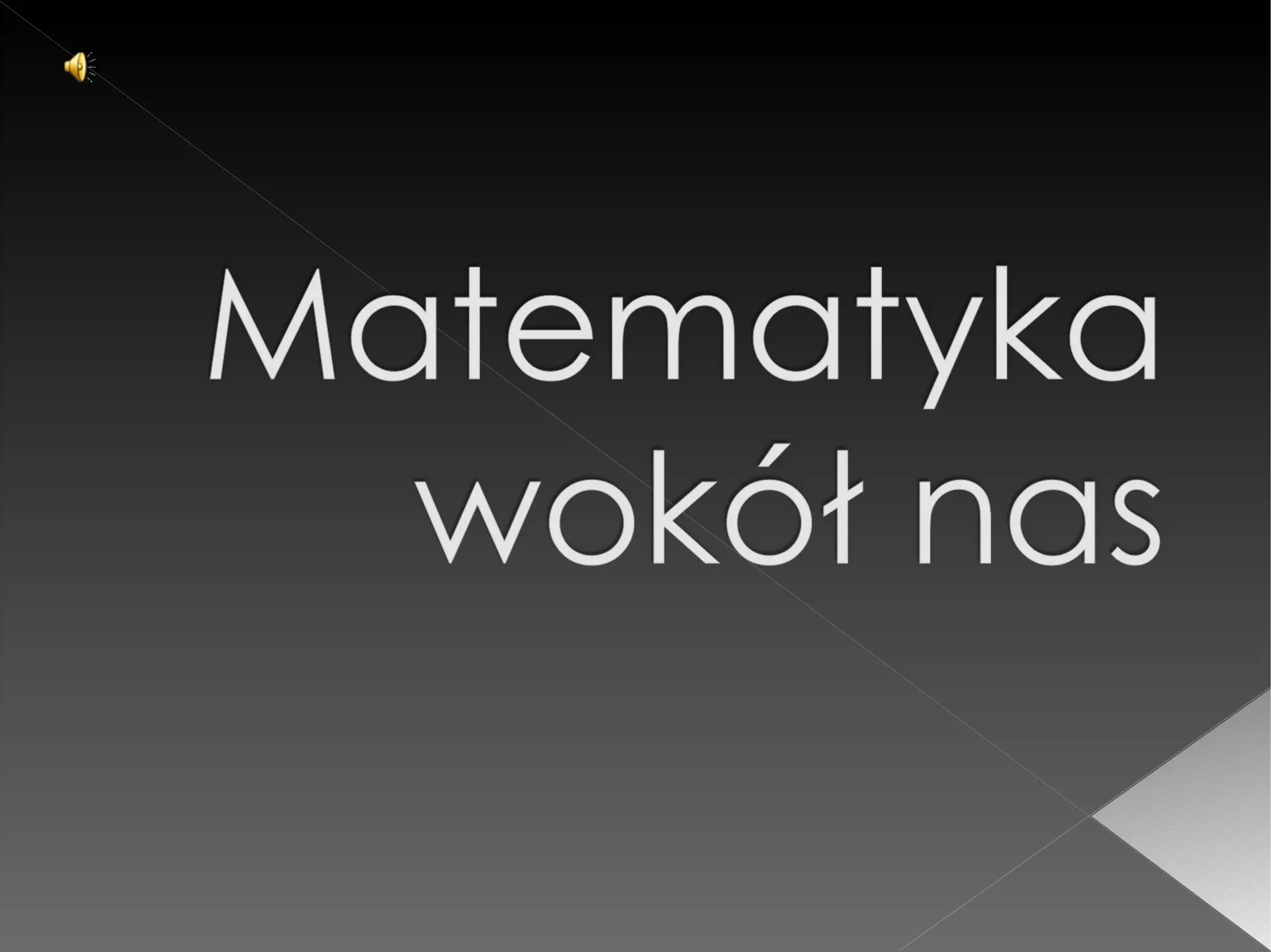 Matematyka wokol nas | PPT