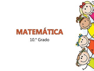 10.° Grado
 