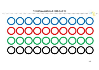 141
FICHAS VAZADAS PARA O JOGO: MAIS UM
 