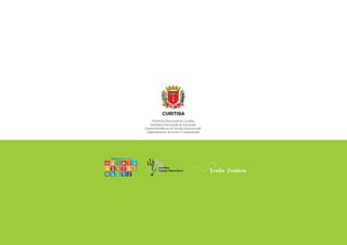 Curitiba
Cidade Educadora
 